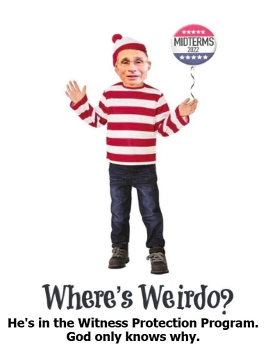 Wheres weird oh fauci