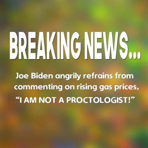 BidenNotAProctologist
