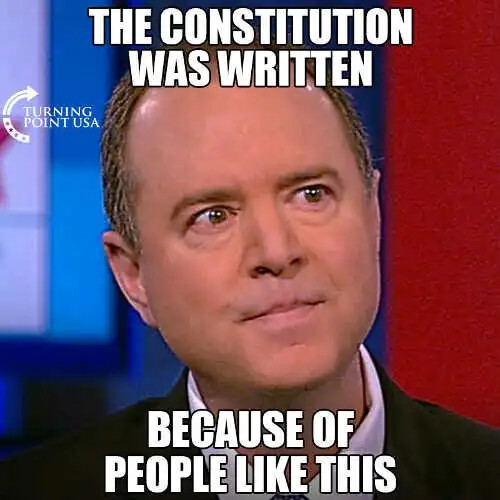 constitution-was-written-because-of-peope-like-adam-schiff