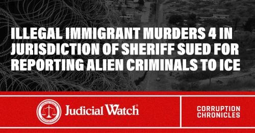 JudicialWatch_Social_CorruptionChronicles-IllegalImmigrantMurders4_1200x627_v1