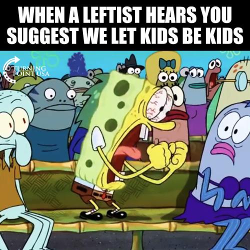 LeftisthearsSuggestLetKidsBe