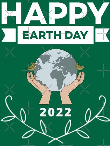 HAPPY EARTH DAY  22