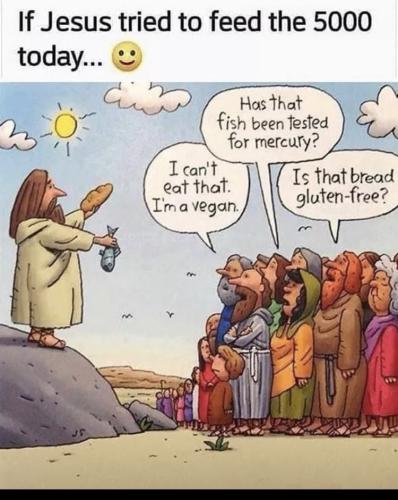 IF JESUS TRIED TO FEED THE 5,000 TODAY
