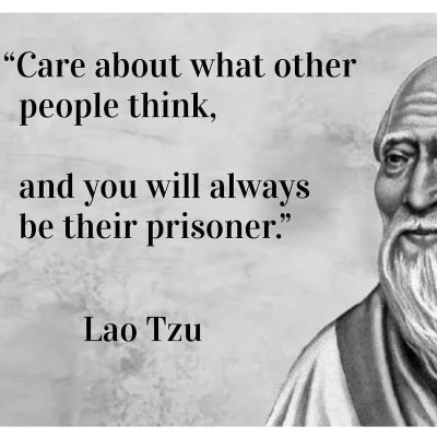 CareAboutPeopleThinkPrisonerLaoTzu