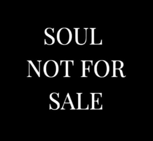 Soul Not For Sale
