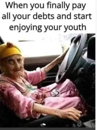 finally-pay-debts-enjoy-your-youth-old-woman.jpg