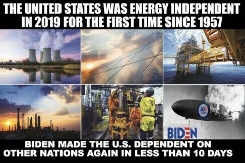 Biden destroyed U.S. energy independence in 10 days