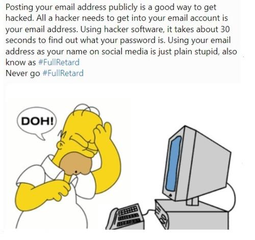 Posting your email address publicly is a good way to get hacked