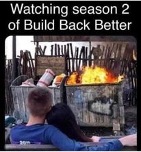 dumpster fire Build Back Better