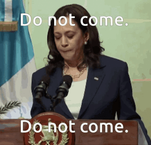 kamala-harris-do-not-come