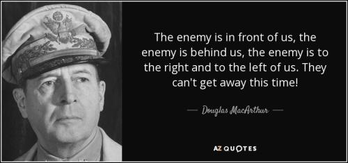Douglas MacArthur on enemy