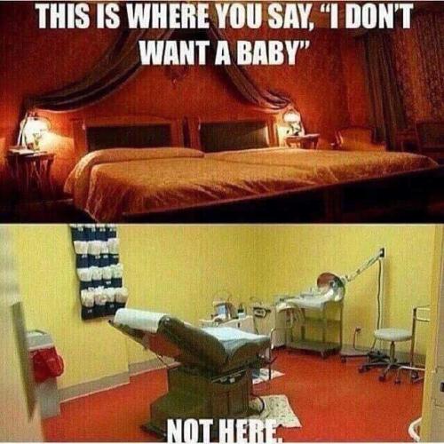 don't want a baby