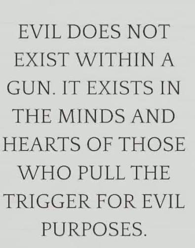 Evil does not exist within A gun