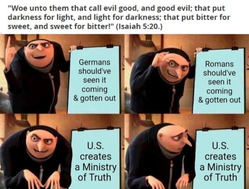 Woe unto them who create a ministry of truth