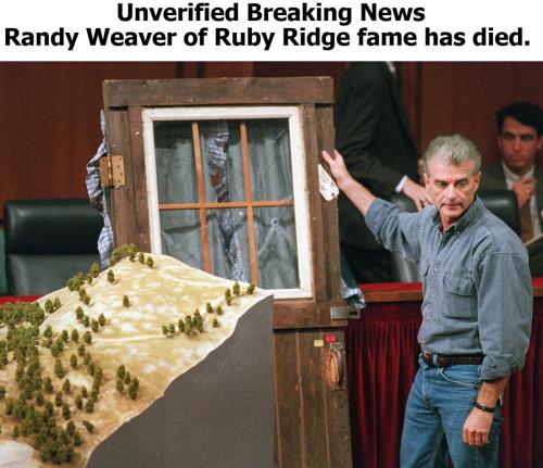 Unverified Green Beret Randy Weaver has died