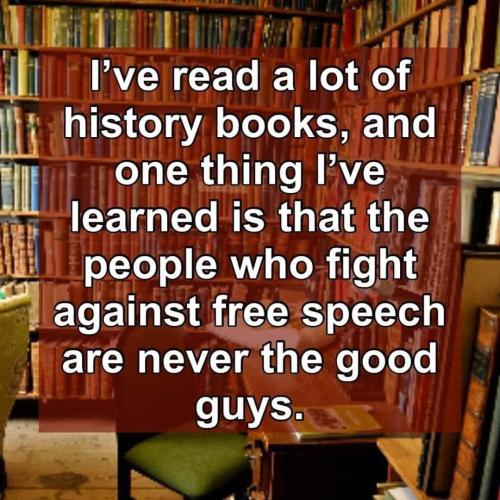 IvReadHistoryBooksPeopleFightVSFreeSpeechNeverGoodGuys