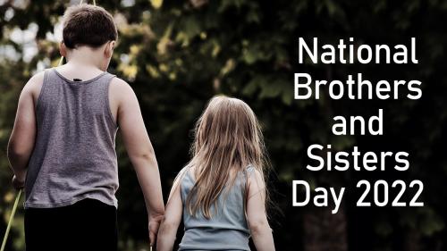BROTHERS AND SISTERS DAY
