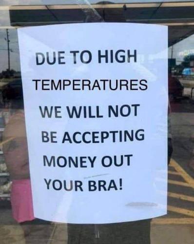 due to high temps