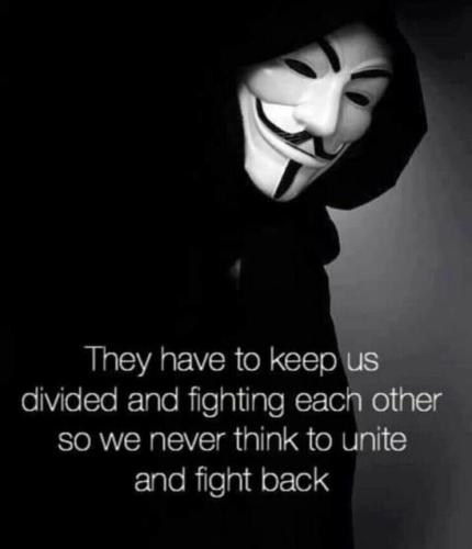 THEY HAVE TO KEEP US DEVIDED