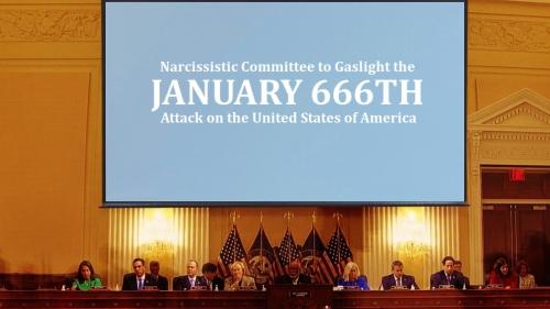 JANUARY_666TH_NARCISSISTIC_COMMITTEE_GASLIGHTING
