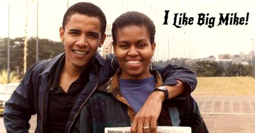 Obama ~I Like Big Mike~