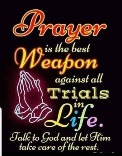 Prayer is the best weapon