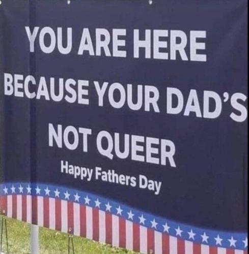 dads not queer