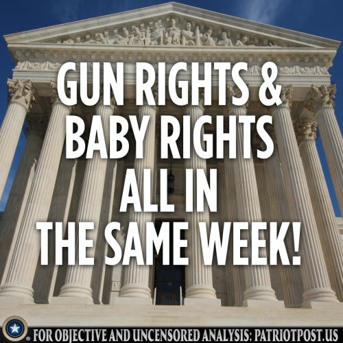 Gun rights and baby rights in the same week