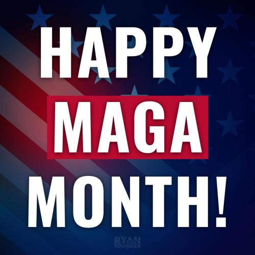 MAGA Month