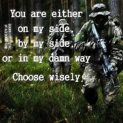 You are either on my side
