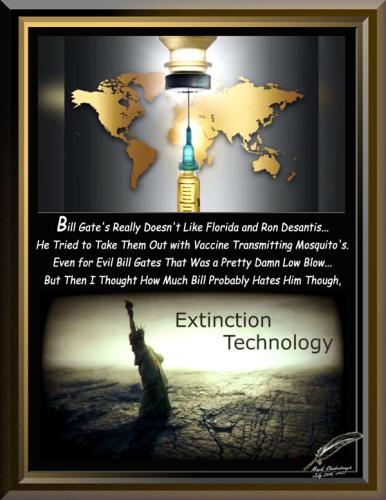 Bill Gates ~Extintion Technology~