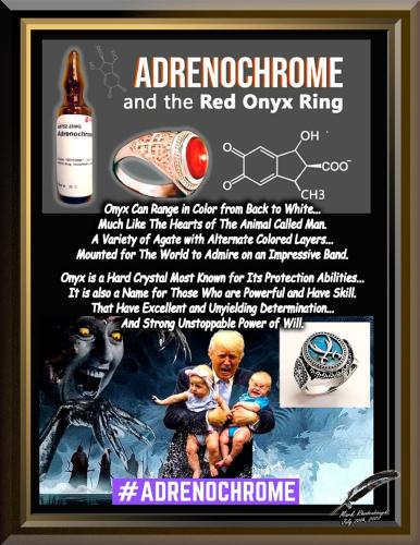 Adrenochrome and The Onyx Ring