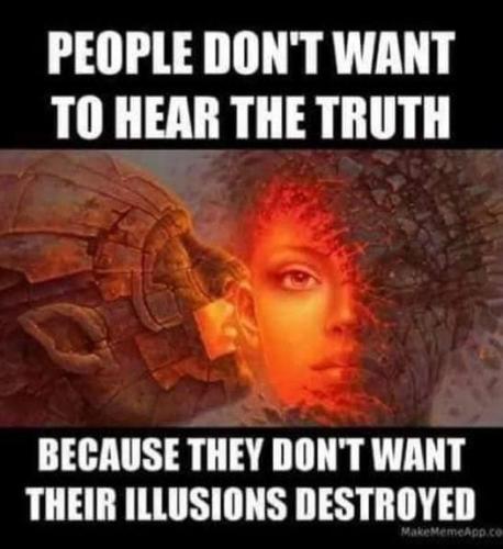 people dont want to hear the truth