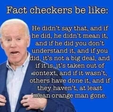 Fact checkers be like