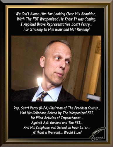 Rep. Scott Perry Cellphone Seized by The FBI Without a Warrant