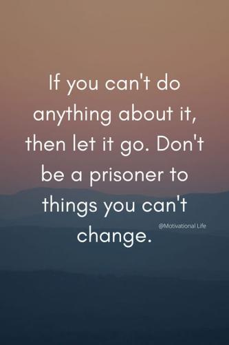 if you cant do anything about it