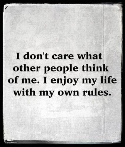 i dont care wat other people think of me