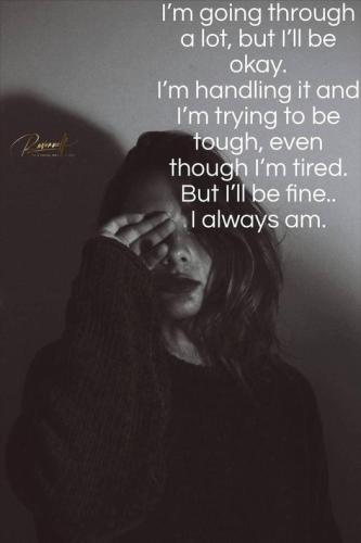 im going through a lot