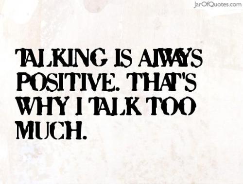 talking is always