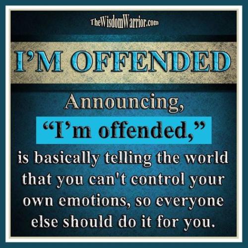 im offended