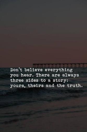 dont believe everything
