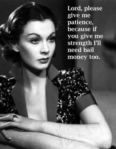 Lord, please give me patience