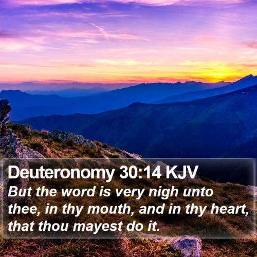 Deuteronomy-30-14-KJV-But-the-word-is-very-nigh-unto-thee-in-thy-I05030014-L01