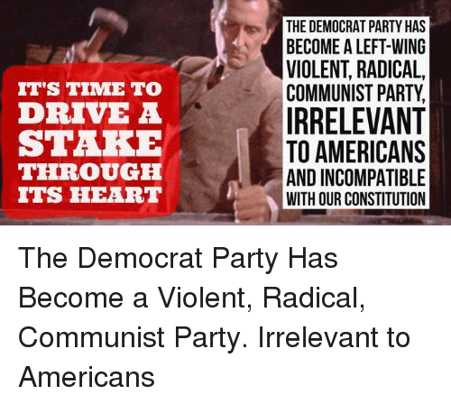 the-democrat-party-has-become-a-left-wing-violent-radical-communist-29347563-3960799855