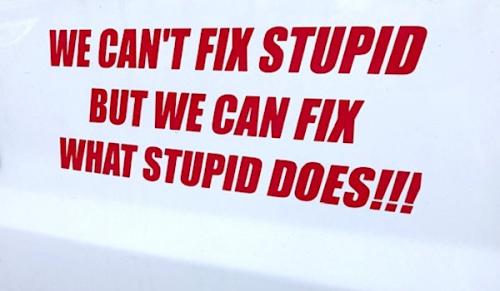 signs-we-cant-fix-stupid-does-angle-jk