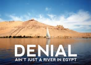 denial isn't a river