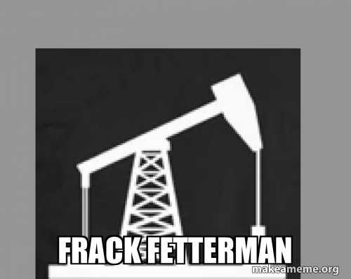 frack-fetterman