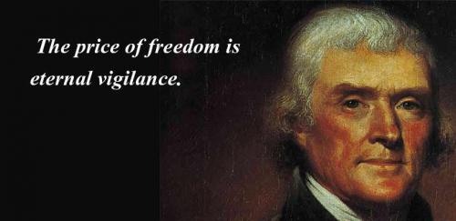 ThePriceOfFreedomIsEternalVigilance
