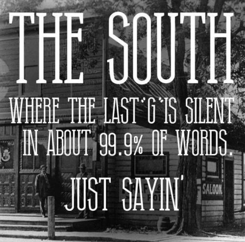 The South - The last 'G' is silent