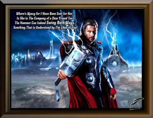 Thor ~Bringing Down The Hammer~ Where's Nancy